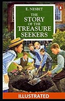 The Story of the Treasure Seekers Illustrated