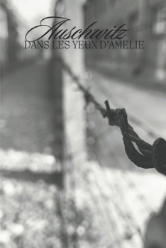 Paperback Auschwitz - Dans les yeux d'Amelie [French] Book