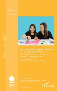 Médiation(s) et médiatisation(s) en classe de langue...: Quelle(s) mise(s) en oeuvre ? Quelles conséquences ? (49)