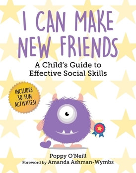 Paperback I Can Make New Friends: A Child's Guide to Effective Social Skills Book