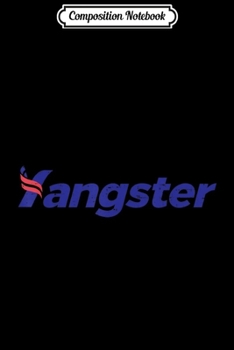 Composition Notebook: Yangster Funny Gangster Pun Andrew Yang For President 2020  Journal/Notebook Blank Lined Ruled 6x9 100 Pages
