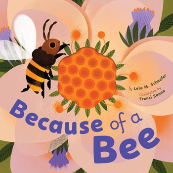 Hardcover Because of a Bee Book