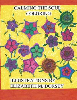 Paperback Calming the Soul Coloring Book