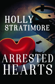 Paperback Arrested Hearts Book