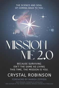 Mission Me 2.0 : The Science and Soul of Coming Back to You