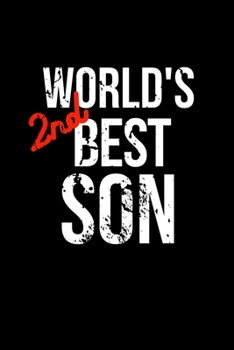 Paperback World's 2nd Best Son: Funny Family Notebook, Sarcastic Humor. Gag Gift for the Second Best. Book