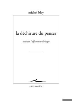 Paperback La Dechirure Du Penser: Essai Sur l'Effacement Du Logos [French] Book