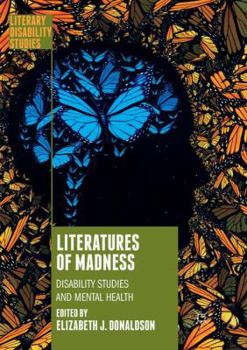 Literatures of Madness: Disability Studies and Mental Health Book Cover
