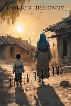 Paperback Broken Blossoms: A Childhood Memoir [Uzbek] Book