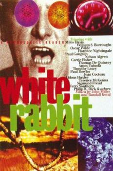 White Rabbit: A Psychedelic Reader