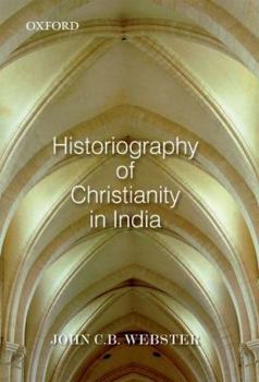 Hardcover Historiography of Christianity in India Book