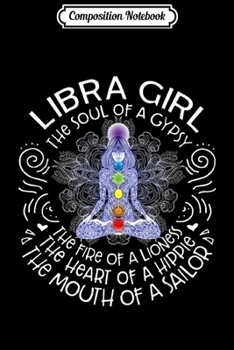 Paperback Composition Notebook: Libra Girl The Soul Of A Gypsy Funny Birthday Journal/Notebook Blank Lined Ruled 6x9 100 Pages Book