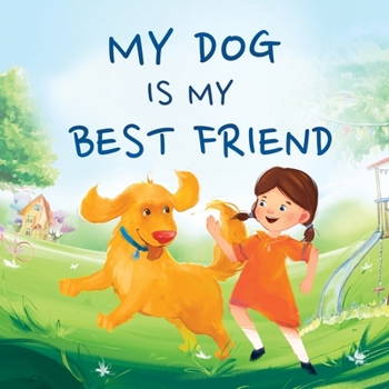 Paperback My Dog Is My Best Friend Book