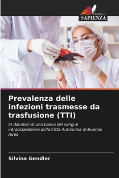 Paperback Prevalenza delle infezioni trasmesse da trasfusione (TTI) [Italian] Book