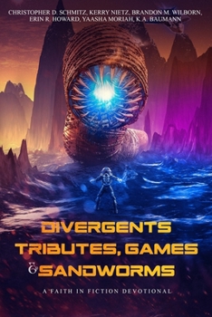 Paperback Faith in Fiction Devotional: Divergents, Tributes, Games, & Sandworms Book