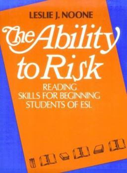 Paperback The Ability to Risk: Reading Skills for Beginning Students of ESL Book