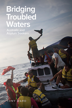 Paperback Bridging Troubled Waters: Australia and Asylum Seekers Book