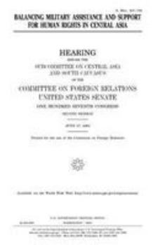 Paperback Balancing military assistance and support for human rights in Central Asia Book