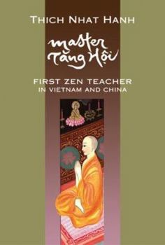 Hardcover Master Tang Hoi: First Zen Teacher in Vietnam and China Book