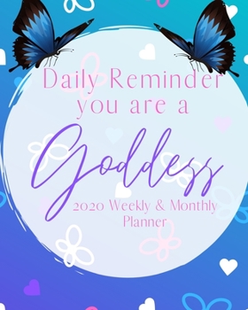 Paperback Daily Reminder You are a Goddess 2020 Monthly & Weekly Planner Book