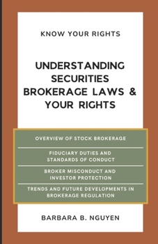 Paperback Understanding Securities Brokerage Law & Your Rights Book