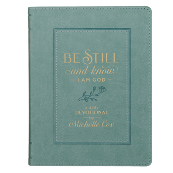 Imitation Leather Be Still and Know I Am God: A Daily Devotional Book
