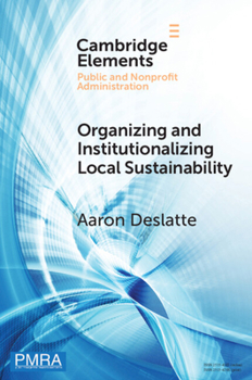 Paperback Organizing and Institutionalizing Local Sustainability Book