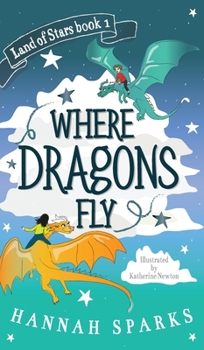 Hardcover Where Dragons Fly Book