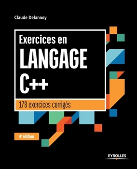 Paperback Exercices en langage C++: 178 exercices corrigés [French] Book