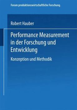 Paperback Performance Measurement in Der Forschung Und Entwicklung: Konzeption Und Methodik [German] Book