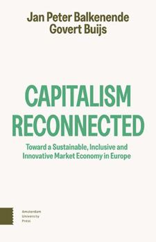 Paperback Capitalism Reconnected: Toward a Sustainable, Inclusive and Innovative Market Economy in Europe Book