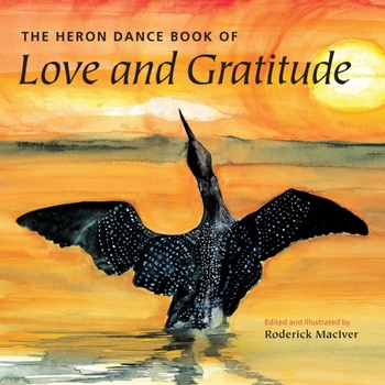 Paperback The Heron Dance Book of Love and Gratitude Book