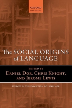Social Origins of Language Sel: Ncs P - Book  of the Oxford Studies in the Evolution of Language