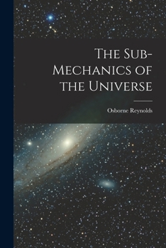 Paperback The Sub-mechanics of the Universe Book