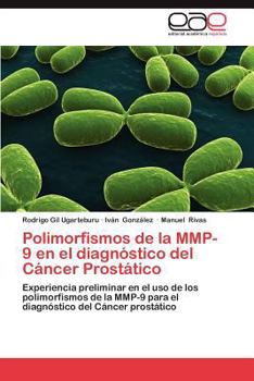 Paperback Polimorfismos de La Mmp-9 En El Diagnostico del Cancer Prostatico [Spanish] Book
