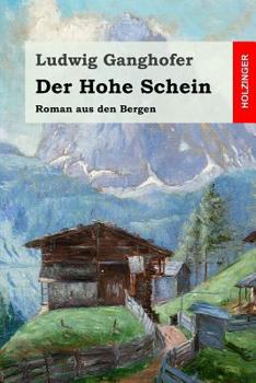 Paperback Der Hohe Schein: Roman aus den Bergen [German] Book