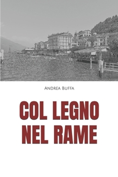 Paperback Col Legno Nel Rame [Italian] Book