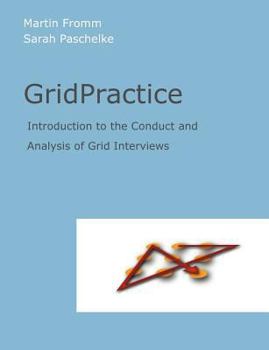 Paperback Grid Practice: Introduction to the Conduct and Analysis of Grid Interviews Book