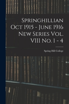 Paperback Springhillian Oct 1915 - June 1916 New Series Vol. VIII No. 1 - 4 Book