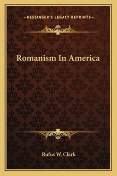 Paperback Romanism In America Book