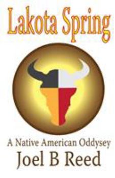 Paperback Lakota Spring: A Native American Odyssey Book