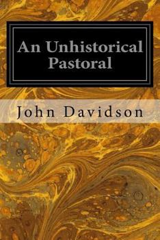 Paperback An Unhistorical Pastoral Book