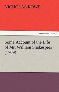 Paperback Some Account of the Life of Mr. William Shakespear (1709) Book