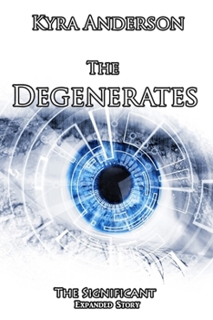 Paperback The Degenerates: The Significant Expanded Story Book