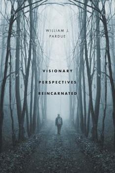 Paperback Visionary Perspectives Reincarnated Book