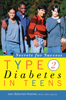 Paperback Type 2 Diabetes in Teens: Secrets for Success Book