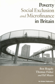 Paperback Poverty, Social Exclusion and Microfinance in Britain Book