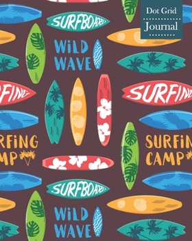 Dot Grid Journal: Notebook Planner with Unique Surfing Themed Cover Design