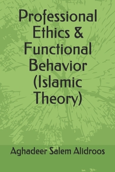 Paperback Professional Ethics & Functional Behavior (Islamic Theory) Book