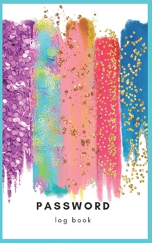 Password Logbook: Internet Password Log Book : Internet Password Organizer Password Book Small Keep Track of : Usernames, Passwords, Web Addresses in ... Internet Address & Password Logbook Keeper)